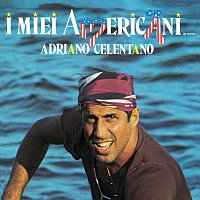 Adriano Celentano – I Miei Americani Tre Puntini [2011 Remaster]
