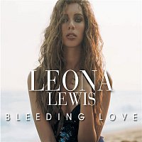 Leona Lewis – Bleeding Love