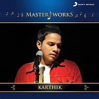Karthik – MasterWorks - Karthik