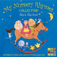Mark Macleod – My Nursery Rhymes Collection: Compiled By Mark Macleod
