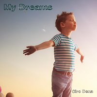 Ciro Dena – My Dreams