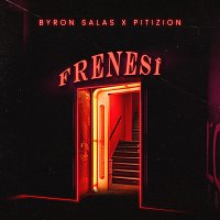 Byron Salas, Pitizion – Frenesí