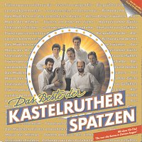 Kastelruther Spatzen – Das Beste der Kastelruther Spatzen