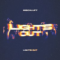 mischluft – Lights Out