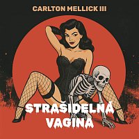 Ladyha – Mellick III: Strašidelná vagina