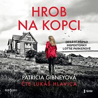 Lukáš Hlavica – Gibneyová: Hrob na kopci