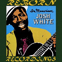 Josh White – In Memoriam (HD Remastered)
