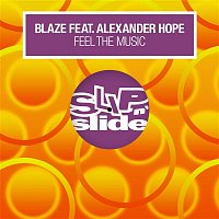 Blaze – Feel The Music (feat. Alexander Hope)