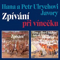 Hana Ulrychová, Petr Ulrych, Javory – Zpívání při vínečku MP3