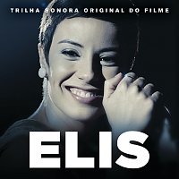Elis Regina – Elis [Trilha Sonora Original Do Filme]