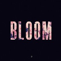 Bloom - EP