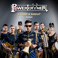 Powerkryner – Stomp & Shout (Remix)