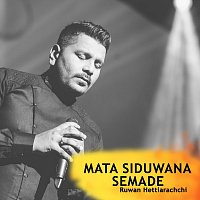 Ruwan Hettiarachchi – Mata Siduwana Semade