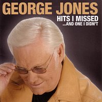 George Jones – Hits I Missed And One I Didn't