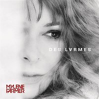 Mylene Farmer – Des larmes (Radio Edit)