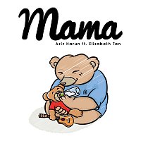 Aziz Harun, Elizabeth Tan – Mama