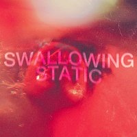 The Blinders – Swallowing Static