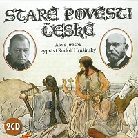 Rudolf Hrušínský – Jirásek: Staré pověsti české