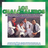 Los Chalchaleros – Los Chalchaleros Interpretan A Atahualpa Yupanqui - Serie Argentinisima