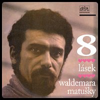 Waldemar Matuška – Osm lásek Waldemara Matušky FLAC