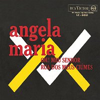 Angela Maria – Oh! Meu Senhor (O Mio Signore) / Rua dos Meus Ciúmes