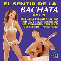 El Sentir de la Bachata – El Sentir De La Bachata, Vol. 2