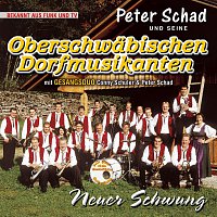 Peter Schad, Oberschwabischen Dormusikanten – Neuer Schwung