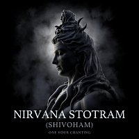 Abhilasha Chellam – Nirvana Stotram (Shivoham) [One Hour Chanting]