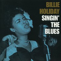 Billie Holiday – Singin' The Blues