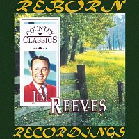 Jim Reeves – The Complete Country Classics Recordings (Hd Remastered)