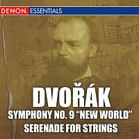 Různí interpreti – Dvorak: Symphony No. 9 & Serenade for Strings
