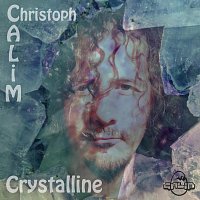 Christoph CALiM – Crystalline