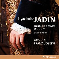 Quatuor Franz Joseph – Jadin: Quatuors a cordes Oeuvre 1ere