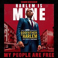 Godfather of Harlem, Samm Henshaw – My People Are Free