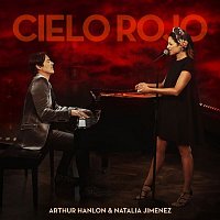 Arthur Hanlon & Natalia Jiménez – Cielo Rojo