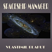 Vlastimil Blahut – Spaceship manager
