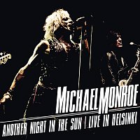 Michael Monroe – Another Night In The Sun - Live in Helsinki