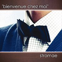 Stromae – Bienvenue Chez Moi