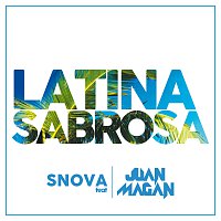 Snova, Juan Magán – Latina Sabrosa