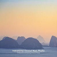 Ed Clarke, Chris Snelling, Nils Hahn, Paula Kiete, Chris Mercer, Jonathan Sarlat – Instrumental Classical Music Playlist: 14 Beautiful and Relaxing Classical Pieces