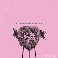 Steven Page – A Different Sort of Solitude