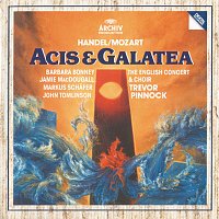 Barbara Bonney, Jamie MacDougall, Markus Schafer, John Tomlinson, Trevor Pinnock – Handel/Mozart: Acis & Galatea, K566