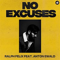 Ralph Felix, Anton Ewald – No Excuses