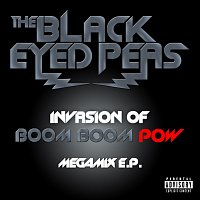 The Black Eyed Peas – INVASION OF BOOM BOOM POW – MEGAMIX E.P.