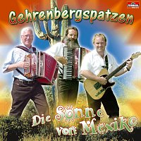 Gehrenbergspatzen – Die Sonne von Mexiko