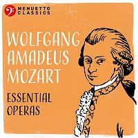 Various  Artists – Wolfgang Amadeus Mozart: Essential Operas
