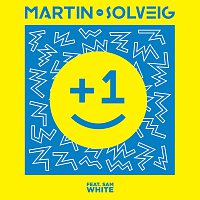 Martin Solveig, Sam White – +1 [Radio Edit]