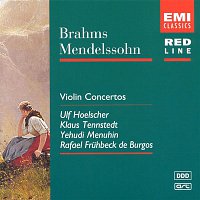Ulf Hoelscher, Klaus Tennstedt, Yehudi Menuhin & Rafael Fruhbeck de Burgos – Brahms/Mendelssohn : Violin Concertos