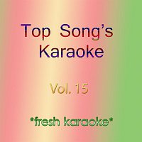Fresh Karaoke – Top Song's Karaoke, Vol. 15 (Karaoke)