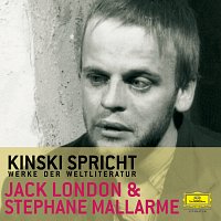 Klaus Kinski – Kinski spricht Jack London und Stéphane Mallarmé